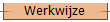 Werkwijze